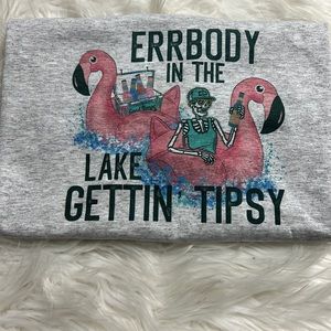 Brand new unisex everybody in the lake getting tipsy T-shirt